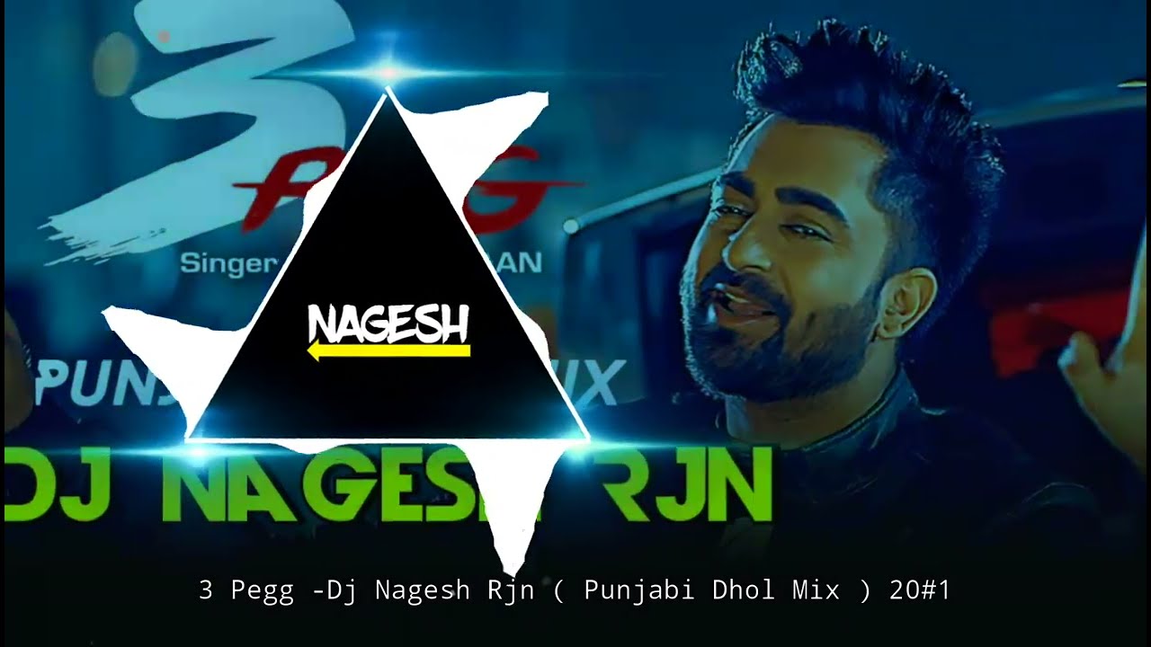 3 Peg Sharry Man  Dj Nagesh Rjn  Punchy Dhol Mix  Punjabi Song  Cg Dj Rimix 2021  Full Video