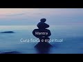 Cura fsica e espiritual   mantra para reiki