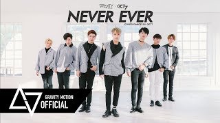 [ GRAVITY x GET7 ] M/V Dance Cover GOT7 'Never Ever' From Thailand