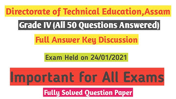 DTE Exam Answer key Grade IV|Exam held on 24/01/21|Full Answer key|GS For Exam|APSC SECRETARIAT PNRD