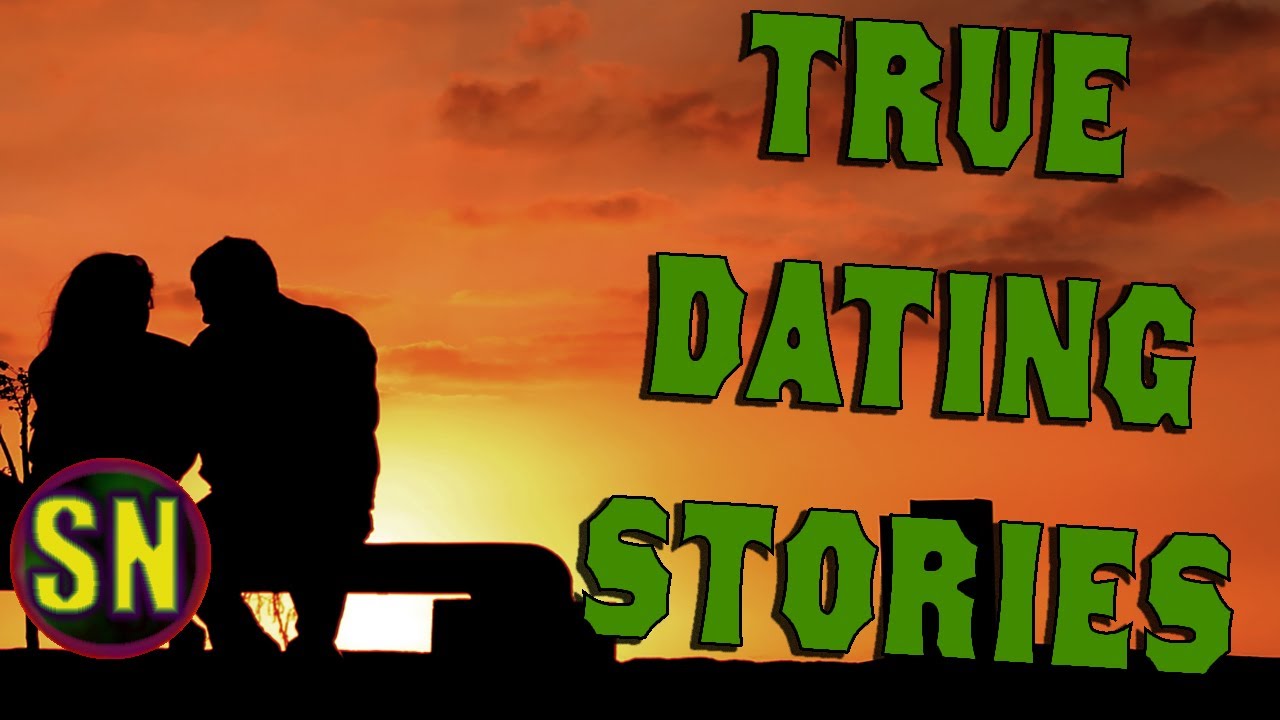 3 True Really Bad Dating Stories