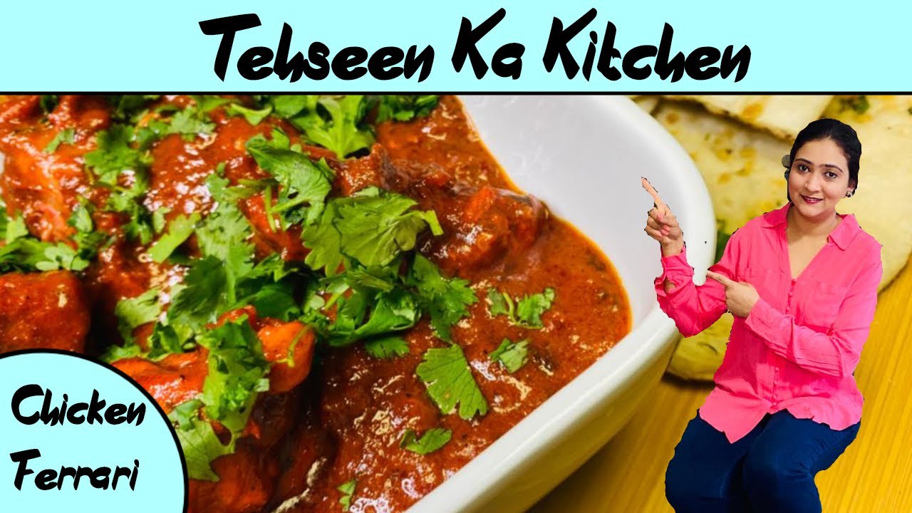 CHICKEN FERRARI TEHSEEN KA KITCHEN YouTube