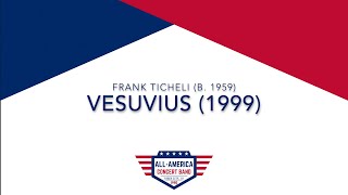 Vesuvius by Frank Ticheli - All-America Concert Band -