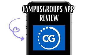 CAMPUSGROUPS APP REVIEW - IS IT WORTH IT? (EXPLAINED)