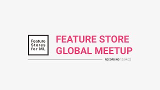 Global Feature Store Meetup #13 - Scribble Data