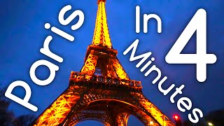 4 Days in Paris in 4 Minutes 4 Days in Paris in 4 Minutes