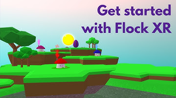 Get started with Flock XR