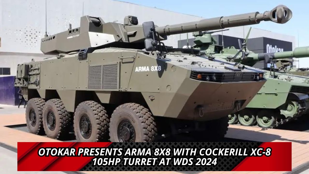 Otokar presents Arma 8x8 with Cockerill XC-8 105HP turret at WDS 2024