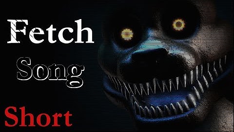 [FNaF/SFM/Short] Fetch Song By Dawko And DHeusta