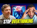 Overthinking Be Gone: Eckhart Tolle's Simple Way To Mental Clarity