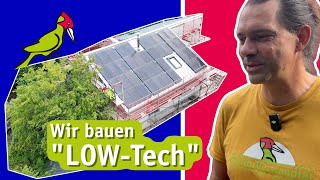 Einfach Bauen Mit Holz, Stroh Und Lehm. Technik? Ja Aber Low-Tech