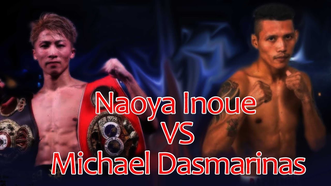 Naoya Inoue VS Michael Dasmarinas Full Fight June 19, 2021