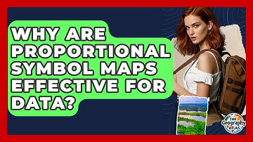 Why Are Proportional Symbol Maps Effective For Data? - The Geography Atlas