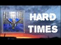 Miniature de la vidéo de la chanson Hard Times