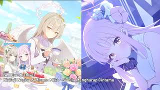 ai Blue Archive Kirifuji Nagisa U0026 Misono Mika  Sia Sia Mengharap Cintamu