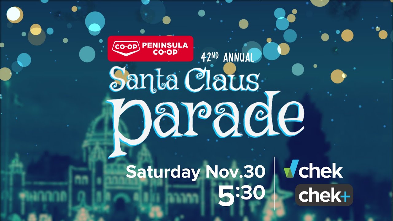 42nd Annual Santa Claus Parade | Peninsula CO-OP | Presented by CHEK