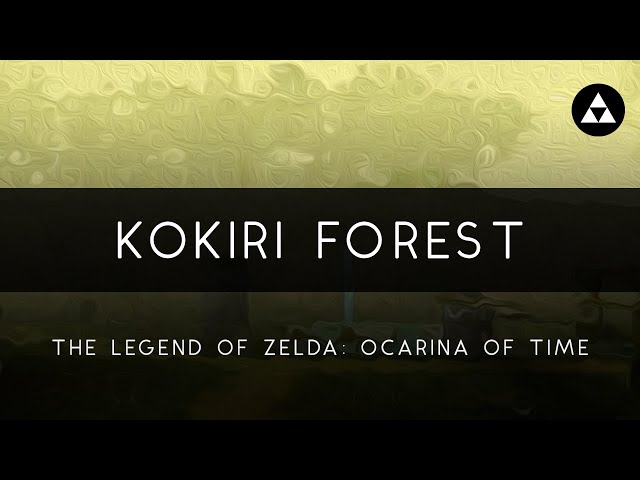 Ocarina of Time: Kokiri Forest Orchestral Arrangement class=