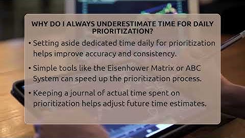 Why Do I Always Underestimate Time For Daily Prioritization? - The Time Management Pro