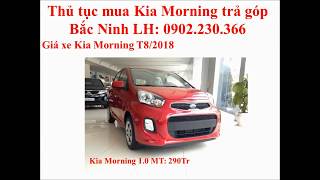 Thủ Tục Mua Kia Morning Trả góp Tại  [Kia Bắc Ninh]  và  [Kia Bắc Giang]