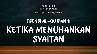 Download Lagu #Eps45 l Serial Esensi Al-Qur'an #11 l Apakah Syaitan atau Manusia Yang Menarik Ke Dalam Neraka? MP3 Download Lagu #Eps45 l Serial Esensi Al-Qur'an #11 l Apakah Syaitan atau Manusia Yang Menarik Ke Dalam Neraka? MP3