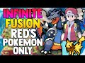 Can you beat pokemon infinite fusion with only reds pokemon