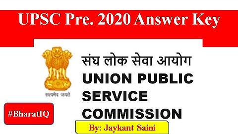 UPSC Pre Exam 2020 Answer Key | #UPSC #IAS | Part 1 | #BharatIQ