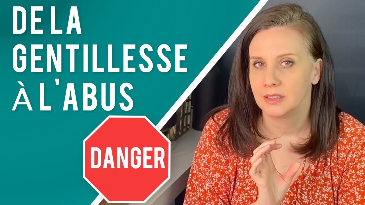 De la GENTILLESSE à L’ABUS :  le cycle de l’abus