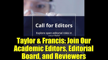 Taylor & Francis: Join Our Academic Editors, Editorial Board, and Reviewers