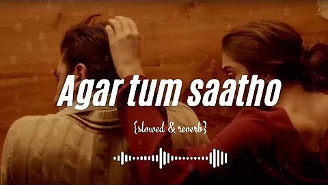 Agar Tum Saath Ho- TAMASHA (SLOWED & REVERB) 🖤🖤🥀🥀🥀🥀 #vlog #songviral #viralvideo 