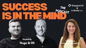 Tugce Bulut, CEO of Eloquent AI | Success Is In The Mind | Episode 4