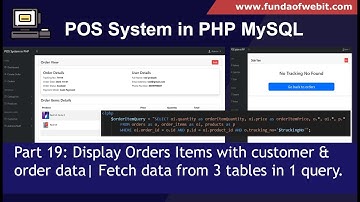POS System in PHP Part 19: Display Order ITEMS data | Fetch data from 3 tables in 1 query in PHP