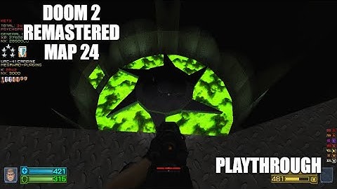 PROJECT-BRUTALITY 3.0: DOOM 2 Remastered Playthrough MAP 24