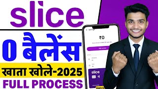 slice savings account | slice bank account opening | slice bank zero balance account 2025