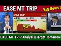 Ease mt trip share latest newseasemytrip share analysiseasemytrip share target