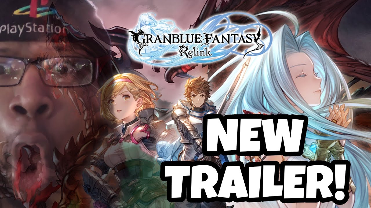 Granblue Fantasy: Relink finally gets a new trailer, is probably out this  year