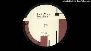 SCSI-9 vs. Lazyfish - Vint