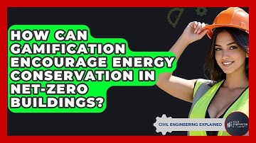 How Can Gamification Encourage Energy Conservation In Net-Zero Buildings?