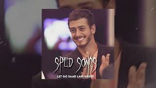 سعد لمجرد لت گو مسرعة اغنية/ Saad lamjarred let go speed up Resimi