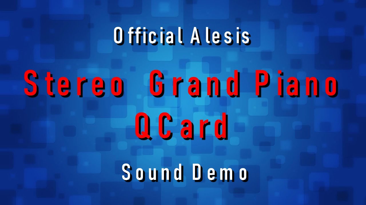 Alesis Stereo Grand Piano QCard Official Sound Demo