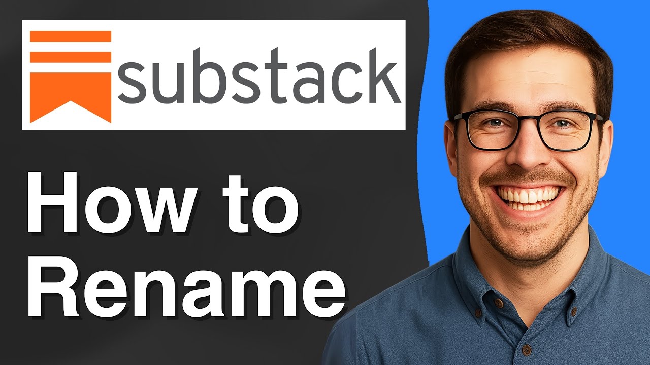 how to rename substack [2025 Easy Guide] - YouTube