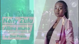 ALIMO MUNO BY ONE PRAISE - NELLY ZULU