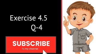 49. Exercise [ 4.5] Question -4 of Determinants of class 12 (NCERT)