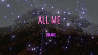 Drake - All Me Lyrics | Came up, that's all me, stay true, that's all me