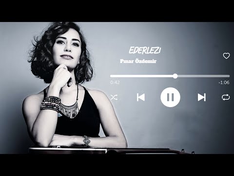 Pınar Özdemir | Ederlezi