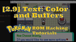 [2.9] Text Formatting: Color and Buffering Strings (Pokemon ROM Hacking Tutorial)