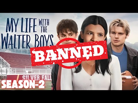 Why Netflix Removed Life With Walter Boys Season 2 ||  Life With Walter Boys Season 2 Episode 1