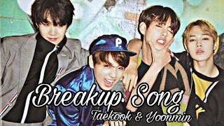 Breakup Song. Ft. Taekook & Yoonmin Resimi