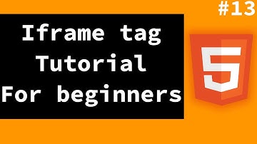 HTML And CSS Tutorial For Beginners[2021] - Session13(iframe tag)