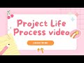 Project Life Week 26 Process Video