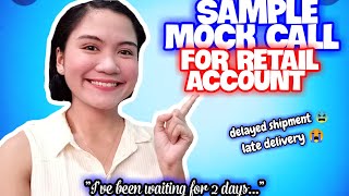 SAMPLE MOCK CALL FOR RETAIL ACCOUNT ABOUT DELAYED DELIVERY (WITH SCRIPT) | NAYUMI CEE 😘